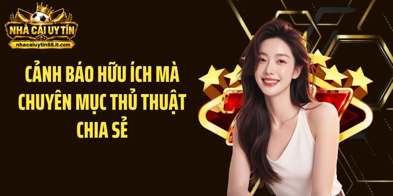 Cảnh báo hữu ích mà chuyên mục Thủ thuật chia sẻ
