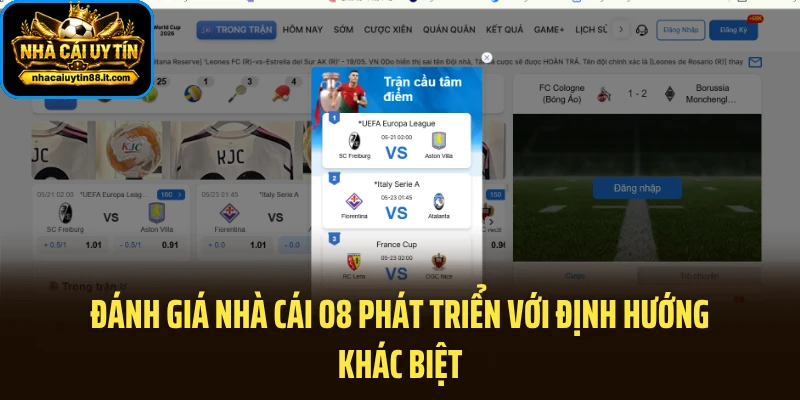 Đánh giá nhà cái O8 phát triển với định hướng khác biệt