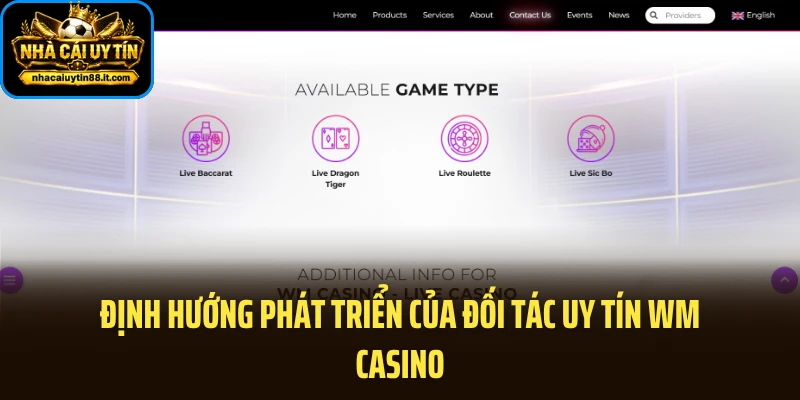 Định hướng phát triển của đối tác uy tín WM Casino